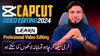 Capcut Video Editing Tutorial Free Professional Video Editing Course 2024 [upl. by Eerrahs829]