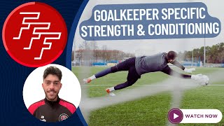 309 Goalkeeper Specific Strength amp Conditioning [upl. by Timus567]