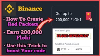 Get 200000 Floki using Red packets in Binance  how to Create Red packet  Floki Giveaway [upl. by Neelyar]