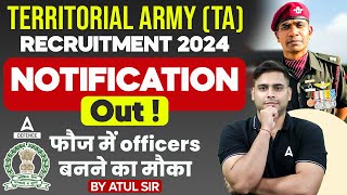 Territorial Army TA Recruitment 2024 Notification Out  फौज में officers बनने का मौका By Atul sir [upl. by Notsirhc648]