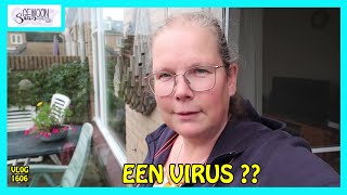 EEN VIRUS   vlog 1606 [upl. by Mayeda]