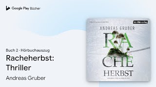 „Racheherbst Thriller Buch 2“ von Andreas Gruber · Hörbuchauszug [upl. by Yort]