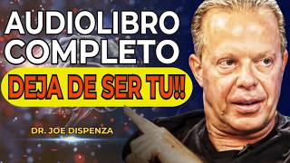 📕 Deja de Ser Tu 🎧 Audiolibro Completo y PDF GRATIS 🩺 Joe Dispenza [upl. by Lissi]