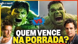 HULK EDWARD NORTON VS HULK MARK RUFFALO QUEM VENCE NA PORRADA [upl. by Nnoryt]