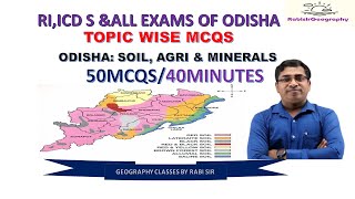 RIARIICDS amp ALL EXAM II GEOGRAPHY II 50 MCQS II ODISHA SOIL AGRI amp MINERALS RabisirGeography [upl. by Adiaros]