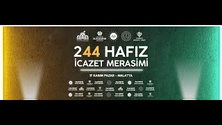 Malatya İl Müftülüğü 2024 quot244 Hafız İcazet Merasimiquot [upl. by Milka272]