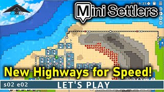 New Highways for Speed 🛣️  Mini Settlers s02 e02 [upl. by Maure986]