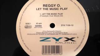 Reggy O  Let The Music Play [upl. by Colvert]