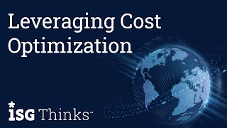 Leveraging Cost Optimization  ISG Thinks with Kevin Lewis [upl. by Legnaleugim596]