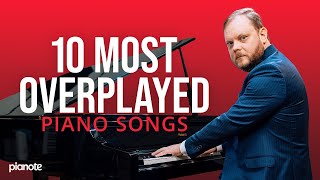 The 10 Most Overplayed Piano Songs feat Lord Vinheteiro [upl. by Danais]