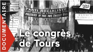 Le Congrès de Tours documentaire [upl. by Eiknarf]