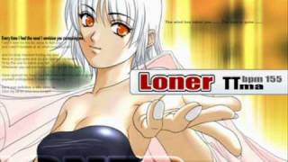 Loner  TTMA [upl. by Gladwin]