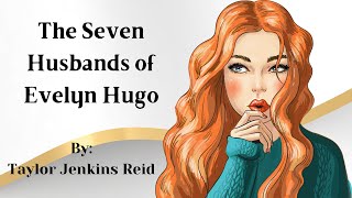 The Seven Husbands of Evelyn Hugo  Full Story in Hindi [upl. by Ettegdirb]