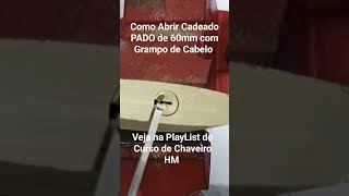 Como Abrir Cadeado PADO de 60mm com Grampo de Cabelo short chave Cadeado locksmith [upl. by Odraccir]