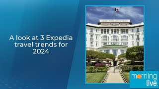 A look at 3 Expedia travel trends for 2024 [upl. by Norford]