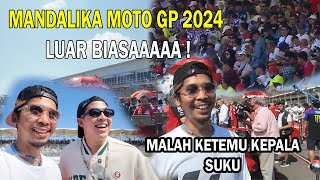 MERINDING  MANDALIKA MOTO GP 2024 LUAR BIASA  PENONTON RIBUAN GOKILLLZZZZ [upl. by Averell159]