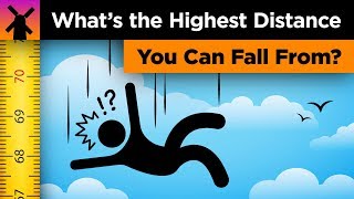 Whats the Highest Distance You Can Possibly Fall From [upl. by Ragan]