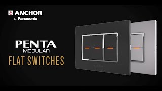 Anchor by Panasonic Penta Modular Flat Switches The New Standard of Elegance [upl. by Romo]