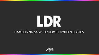 LDRHambog Ng Sagpro Krew ft Rydeen  Lyrics [upl. by Egamlat]