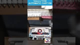 Taitexma 160 Knitting Machine Automatic Cast On Tutorial  Quick and Easy Method shorts [upl. by Anitserp928]