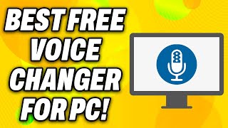 BEST FREE Voice Changer for PC 2024  Easy Fix [upl. by Nosnirb330]