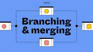 Figma tutorial Branching amp merging [upl. by Man]