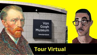 Museu Van Gogh em Amsterdã Tour Virtual Completo pelas Obras Icônicas de Vincent Van Gogh [upl. by Akimyt]