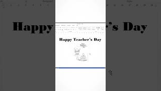 Happy Teachers Day Logo In Ms Word 💯💯😲😲😳 computer microsoftword trendingshorts msoffice shorts [upl. by Sucramed]