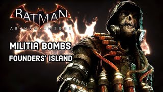 Batman Arkham Knight  Founders Island Militia Bomb Locations Campaign for Disarmament [upl. by Delia]