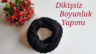 Dikişsiz Boyunluk Yapımı [upl. by Yssac]