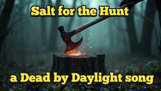 SALT FOR THE HUNT  Dance Remix Dead by Daylight Song  The Huntress [upl. by Eidorb]