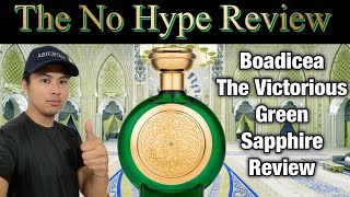 BOADICEA THE VICTORIOUS GREEN SAPPHIRE REVIEW  THE NO HYPE REVIEW [upl. by Kciremed]