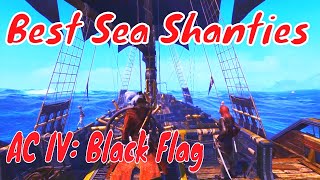 Best Sea Shanties TOP 5 Sea Shanties Assassins Creed IV Black Flag [upl. by Oile]