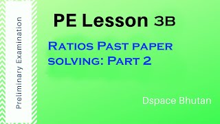 PE Lesson 3B ratios past paper solving [upl. by Sylirama]