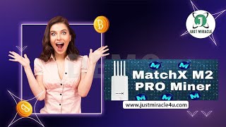 MatchX M2 PRO Miner Setup Complete TutorialJUSTMIRACLE [upl. by Alyahsat]