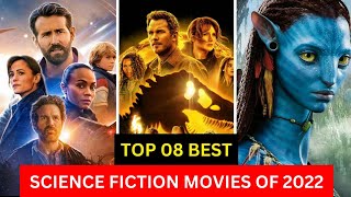 Top 08 Best SciFi Movies Of 2022  Best SciFi Movies 2022 [upl. by Abby]