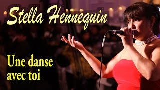 UNE DANSE AVEC TOI  Stella Hennequin quotLivequot [upl. by Enajharas]