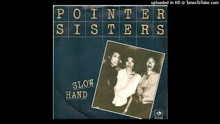 Pointer Sisters – Slow Hand Extended 1981 [upl. by So]