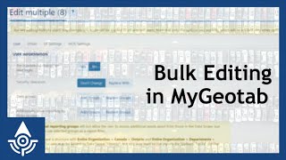 Using the Bulk Edit Feature in MyGeotab  Geotab Tutorial for Fleet Managers amp Admins [upl. by Arodnap]