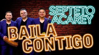 Septeto Acarey  Baila Contigo Álbum Nominado Lating Gramy 2019 [upl. by Buchalter]