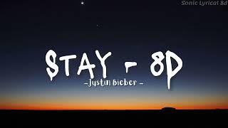 Stay  8d  Justin Bieber  8D Song  8daudio stay justinbieber viral [upl. by Aikit]