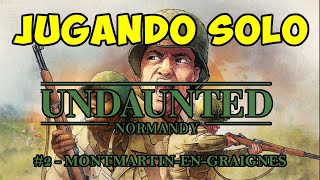 Partida Undaunted Normandy  MontmartinenGreignes [upl. by Theodora]