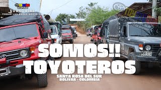 Somos Toyoteros santarosadelsur toyoteros offroad toyota4x4 4k colombiaoffroad 4x4 4wd [upl. by Berna]