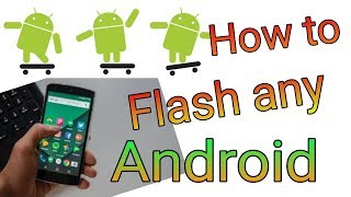 How to Flash Any Android Phone  Using PCLaptop [upl. by Granger17]