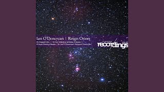 Reign Orion Ian ODonovans Stripped Down Mix [upl. by Ibson705]