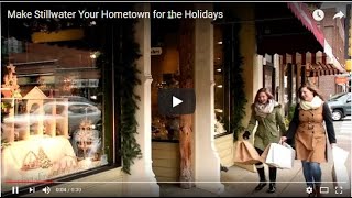 Make Stillwater Your Hometown for the Holidays [upl. by Atal]