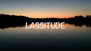 Lassitude [upl. by Bland]