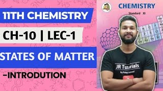 11th Chemistry  Chapter 10  States of Matter  Lecture 1  Maharashtra Board [upl. by Tolmann480]