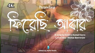 New Song Release  quot Firechi Abar quotফিরেছি আবার [upl. by Bank]