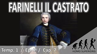 La Historia de Farinelli quotil castratoquot [upl. by Batruk]